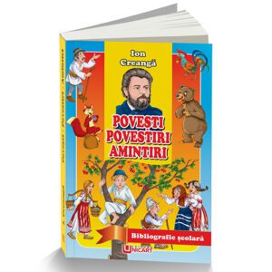 Povesti, povestiri, amintiri de Ion Creanga