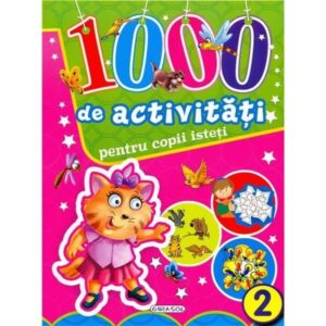 1000 de activitati pentru copii isteti ( vol II)